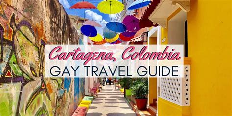 gays cartagena|Cartagena 2024 Travel Guide